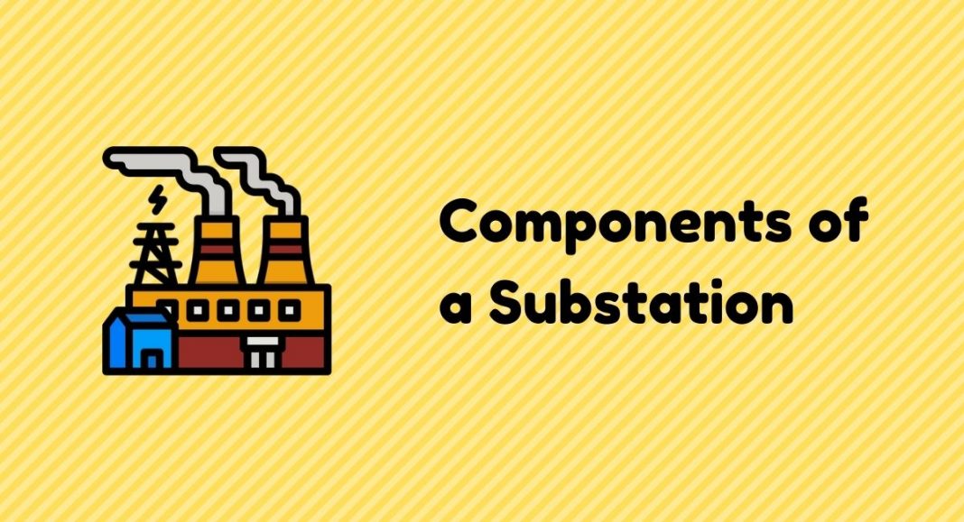 Major Components Of Substation